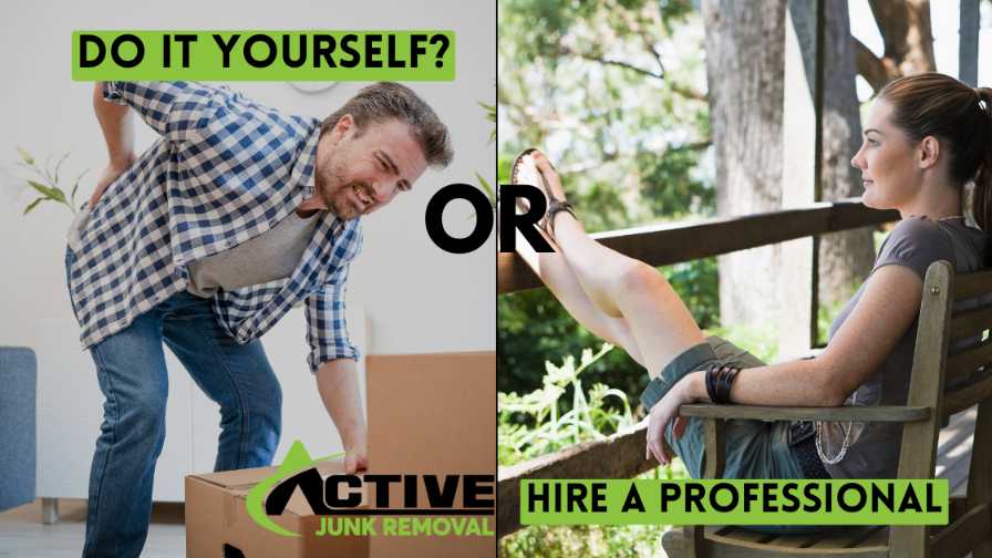 Removing-The-Junk-Yourself-Versus-Hiring-A-Professional